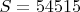 $S=54515$