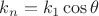 $k_n=k_1\cos\theta$