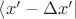 $\left\langle x'-\Delta x'\right\rvert$
