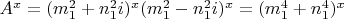 $A^x=(m_1^2+n_1^2i)^x(m_1^2-n_1^2i)^x=(m_1^4+n_1^4)^x$