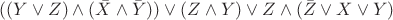 $((Y \vee Z) \wedge (\bar{X} \wedge \bar{Y})) \vee (Z \wedge Y) \vee Z \wedge (\bar{Z} \vee X \vee Y)$