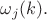 $\omega_j(k).$