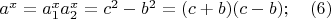 $a^x=a_1^xa_2^x=c^2-b^2=(c+b)(c-b); \quad (6)$