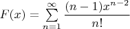 $F(x)=\sum\limits_{n=1}^{\infty} \dfrac{(n-1)x^{n-2}}{n!}$