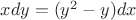 $xdy=(y^2-y)dx$