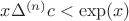 $x{\Delta^{(n)}} c < \exp(x)$