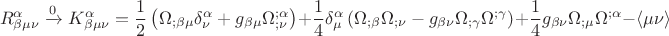 $$R_{\beta \mu \nu }^\alpha  \xrightarrow{0}K_{\beta \mu \nu }^\alpha   = \frac{1}{2}\left( {\Omega _{;\beta \mu } \delta _\nu ^\alpha   + g_{\beta \mu } \Omega ^{;\alpha } _{;\nu } } \right) + \frac{1}{4}\delta _\mu ^\alpha  \left( {\Omega _{;\beta } \Omega _{;\nu }  - g_{\beta \nu } \Omega _{;\gamma } \Omega ^{;\gamma } } \right) + \frac{1}{4}g_{\beta \nu } \Omega _{;\mu } \Omega ^{;\alpha }  - \left\langle {\mu \nu } \right\rangle $$
