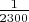 $\frac 1 {2300}$
