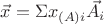 $\vec{x}=\Sigma x_{(A)i} \vec{A}_i$