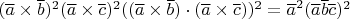 $(\overline{a}\times\overline{b})^{2}(\overline{a}\times\overline{c})^{2}((\overline{a}\times\overline{b})\cdot(\overline{a}\times\overline{c}))^{2}=\overline{a}^{2}(\overline{a}\overline{b}\overline{c})^{2}$