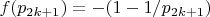 $f(p_{2k+1})=-(1-1/p_{2k+1})$