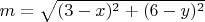 $m=\sqrt{(3-x)^2+(6-y)^2}$