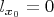 $l_{x_0}=0$