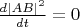 $\frac{d|AB|^2}{dt} = 0$
