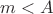 $m<A
