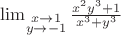 $\lim_{\substack{ x \to 1 \\ y \to -1 }}\frac{ x^2y^3+1 }{ x^3+y^3 }$