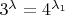 $3^{\lambda}=4^{\lambda_1}$