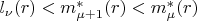 $l_{\nu}(r) < m^{*}_{\mu+1}(r) < m^{*}_{\mu}(r)$