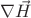$\nabla\vec{H}$