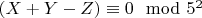 $(X + Y-Z)\equiv0\mod 5^2$