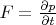 $F=\frac{\partial p}{\partial t}$