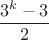 $\dfrac {3^k-3}2$