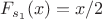 $F_{s_1}(x) = x/2$