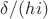 $\delta/(hi)$