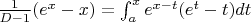 $\[ \frac{1}{{D - 1}}({e^x} - x) = \int_a^x {{e^{x - t}}({e^t} - t)} dt $