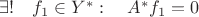 $\exists !\quad  f_1\in Y^*: \quad A^*f_1=0 $