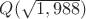 $Q(\sqrt {1,988})$