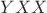$YXX$