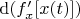 $\mathrm d(f'_x[x(t)])$