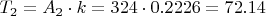 $T_{2}=A_{2} \cdot k=324\cdot 0.2226=72.14$