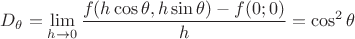 $D_{\theta}=\displaystyle\lim_{h\to 0}\dfrac{f(h\cos\theta,h\sin\theta)-f(0;0)}{h}=\cos^2\theta$