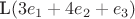 L\left(3e_{1}+4e_{2}+e_{3}\right)