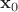 $\mathbf{x}_0$