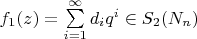 $f_1(z)=\sum\limits_{i=1}^\infty{d_iq^i}\in S_2(N_n)$