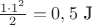 $\frac{1\cdot 1^2}{2}=0,5 \text{ J}$