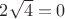 $2\sqrt{4}=0$