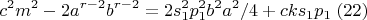 $$c^2m^2-2a^{r-2}b^{r-2}=2s_1^2p_1^2b^2a^2/4+cks_1p_1\;(22)$$