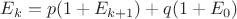$E_k=p(1+E_{k+1})+q(1+E_0)$