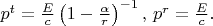 $p^{t}=\frac{E}{c}\left(1-\frac{\alpha}{r}\right)^{-1},\,
p^{r}=\frac{E}{c}.  $