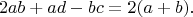 $$2ab+ad-bc=2(a+b).$$