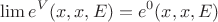 $$
\lim e^V(x,x,E)=e^0 (x,x,E)
$$