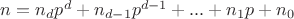 $n=n_dp^d+n_{d-1}p^{d-1}+...+n_1p+n_0$