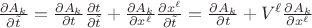 $\frac{\partial A_k}{\partial \tilde t}=\frac{\partial A_k}{\partial t}\frac{\partial t}{\partial \tilde t}+\frac{\partial A_k}{\partial x^\ell}\frac{\partial x^\ell}{\partial \tilde t}=\frac{\partial A_k}{\partial t}+V^\ell\frac{\partial A_k}{\partial x^\ell}$