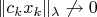 $\|c_kx_k\|_\lambda\not\to0$