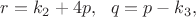 $r=k_2+4p,\ \ q=p-k_3,$