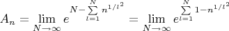 $A_n = \lim\limits _{N\to \infty} e^{ N - \sum\limits_{l=1}^{N}{n^{1/l^2}}} =  \lim\limits _{N\to \infty}  e^{\sum\limits_{l=1}^{N}{1-n^{1/l^2}}}$